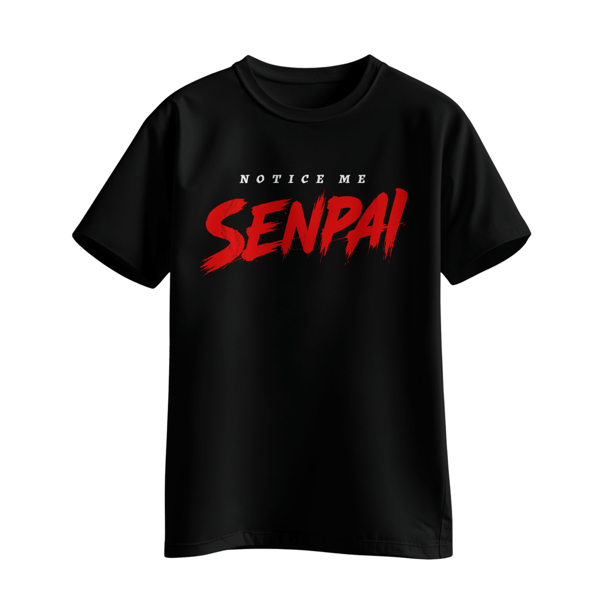 Kanji Selection T-shirt "Notice Me Senpai"